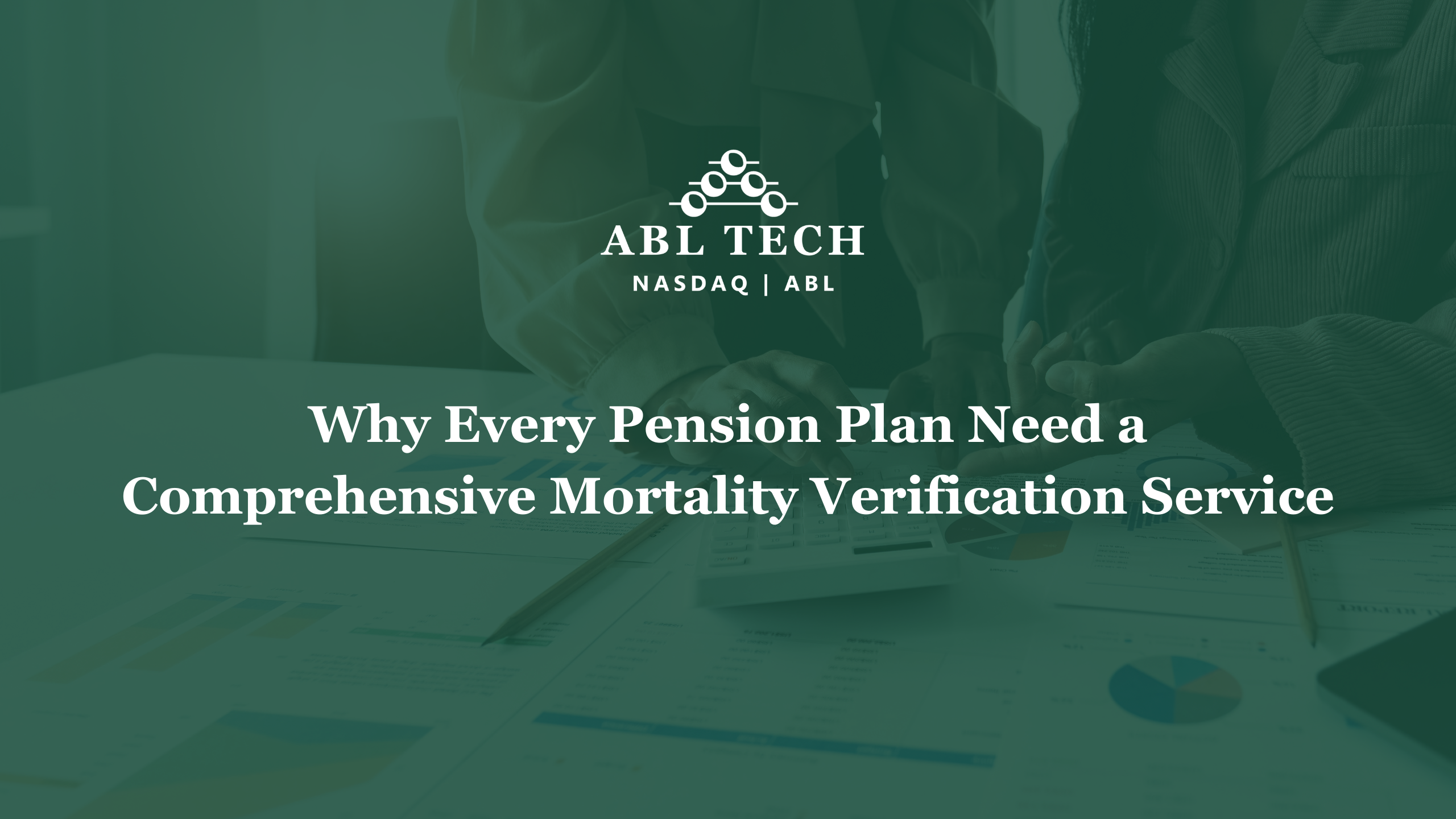 Pension Plan Mortality Verification